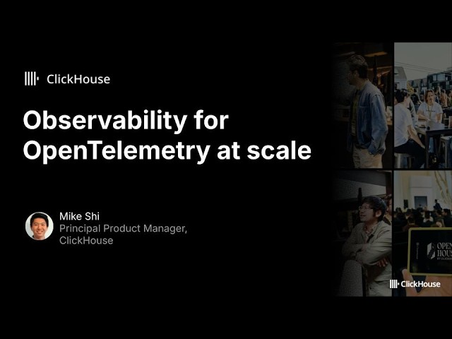 Open House Australia: Observability for OpenTelemetry at scale