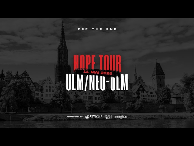 Hope Tour Ulm