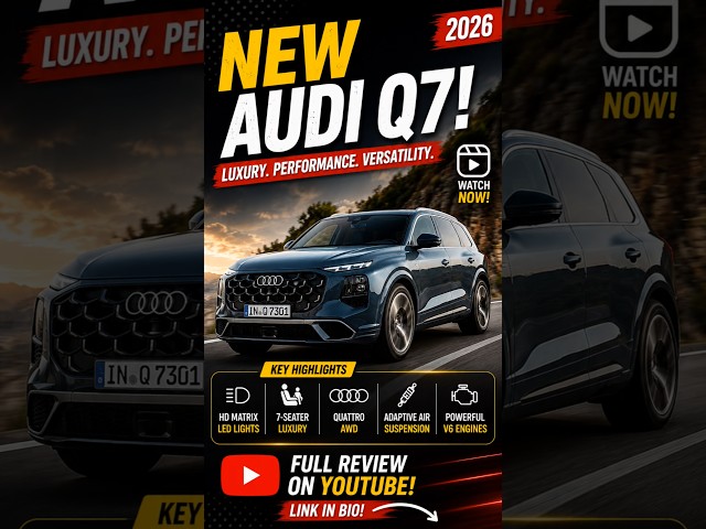 NEW Audi Q7 2026 🔥 Luxury SUV Gets a Bold Upgrade! | quattro V6 Power #Shorts