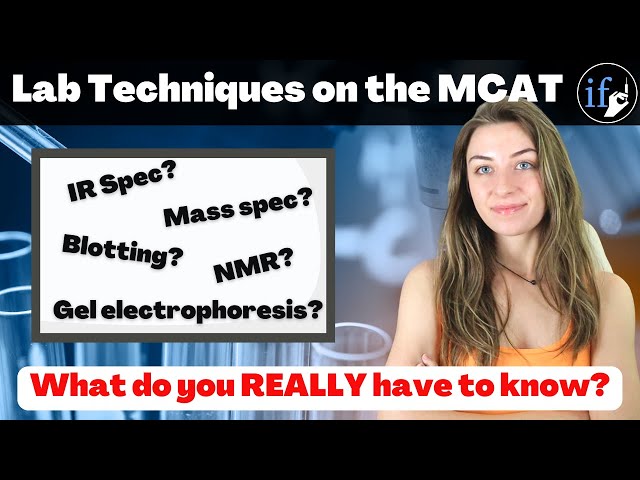 How the MCAT Tests - Lab Techniques 1