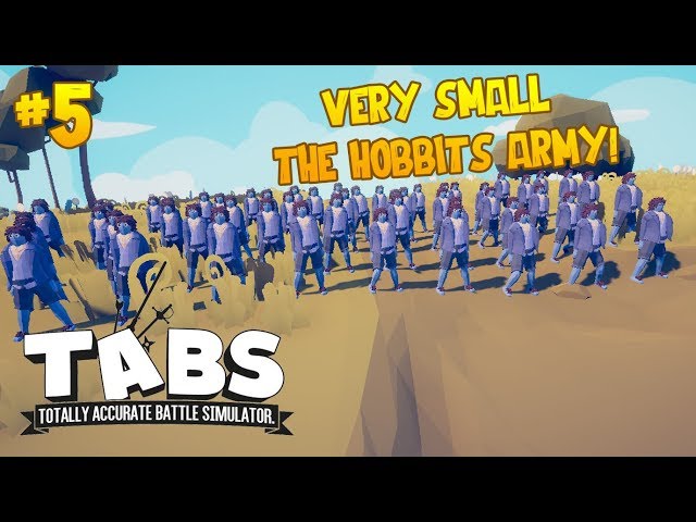 Very Small The Hobbits Army!! | Totally Accurate Battle Simulator [The Campaign] #5