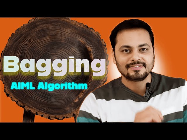 Session 7 : Master Bagging in Machine Learning | Bagging Algorithm | Explained Step-by-Step