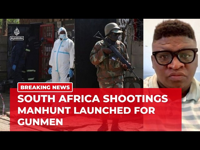 South Africa mass shootings kill at least 27 as illegal guns fuel mass violence, journalist says