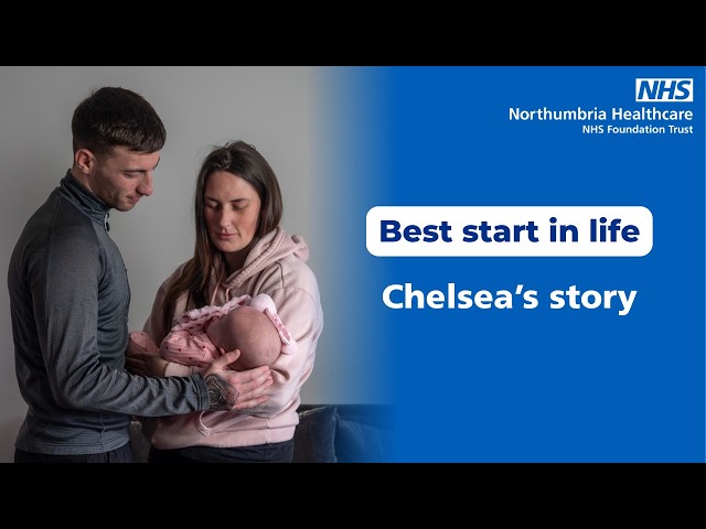 Best Start in Life: Chelsea's story