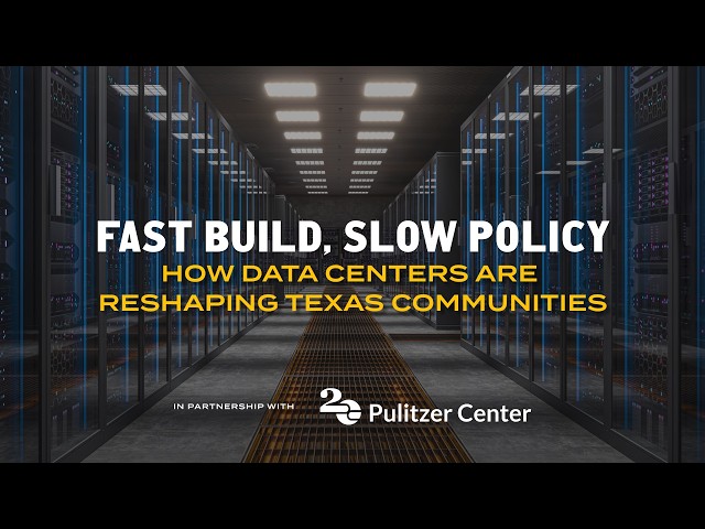 Fast Development, Slow Policy: Texas communities and the data center boom