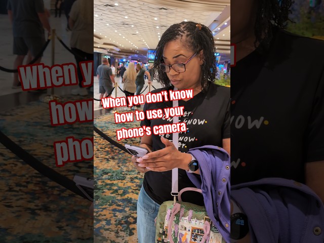 When you don't know how to use your phone's camera