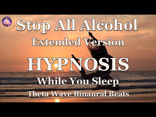 Stop Drinking Alcohol Hypnosis With Affirmations While You Sleep (432 Hz Binaural Beats)