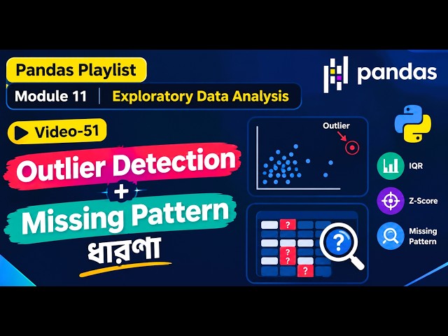 Pandas Outlier Detection & Missing Pattern V-51| EDA | IQR, Z-Score | pandas Data Analysis | python