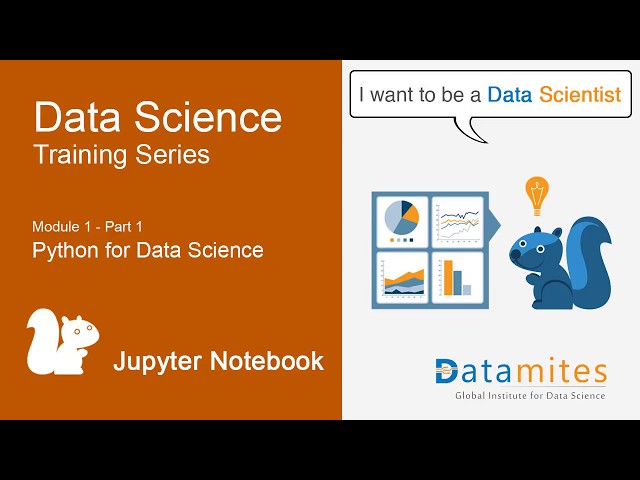 Data Science Tutorials - Module 1- Part 1 - Python for Data Science - Jupyter Notebook