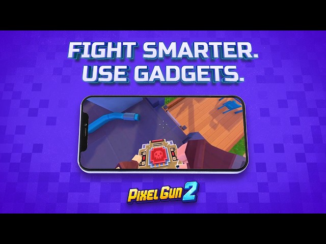 Pixel Gun 2 | Fight Smarter. Use Gadgets.