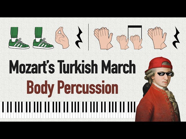 Mozart Body Percussion 🇹🇷 Rondo Alla Turca