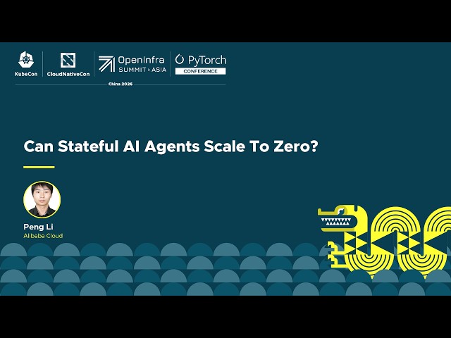 Can Stateful AI Agents Scale To Zero? - Peng Li, Alibaba Cloud