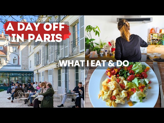 French woman Saturday in Paris  -  What I Eat in a day & Montmartre Stroll