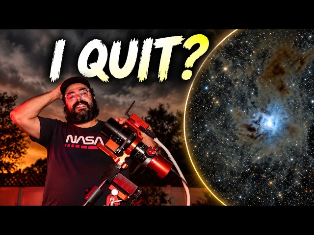I Quit Backyard Widefield Astrophotography. Here’s Why.