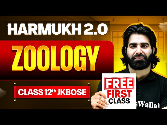 HARMUKH 2.0 2026 🔥 First FREE Class | JKBOSE Class 12th Zoology ⚡️ | Adil Sir | JKBOSE Wallah