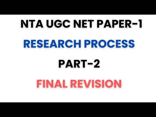 Research Process Part-2. NTA UGC NET Paper-1/Public Administration.