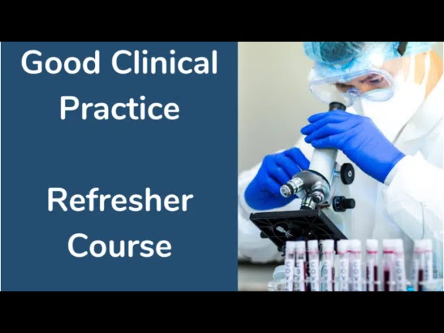 Good Clinical Practice Training Refresher 2025: ICH-GCP E6(R3) Revision - Online Course