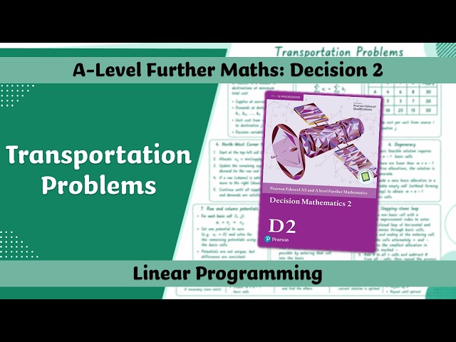 A Level Further Maths | Decision 2 | Linear Programming (Transportation Problems) 💭