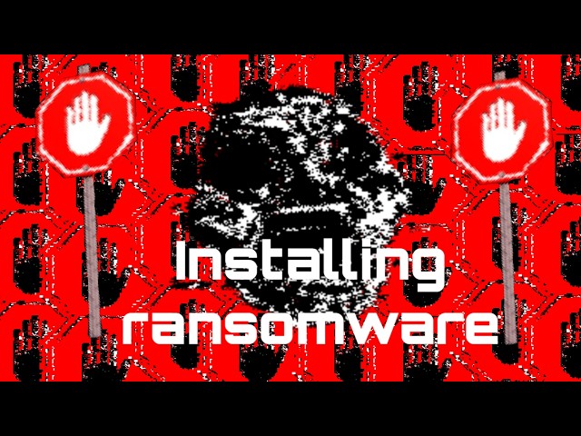 Installing ransom on my computer Xd