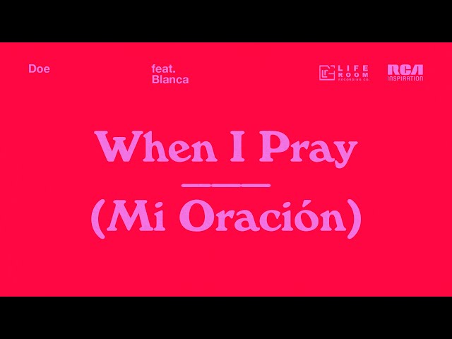 DOE - When I Pray (Mi Oración) feat. Blanca (Official Audio)