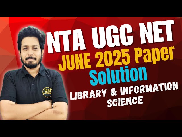 NTA UGC NET June 2025 Solution Part 01 | UGC NET  Library Science June 2025 Paper Solution