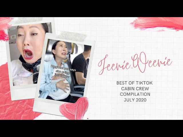 Jeenie.Weenie's viral TikTok Cabin Crew Compilation July 2020