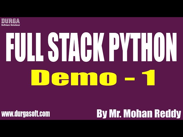FULL STACK PYTHON tutorials || Demo - 1 || by Mr. Mohan Reddy On 12-09-2022 @8PM IST