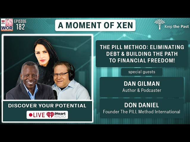 The PILL Method: Eliminating Debt & The Path To Financial Freedom! ft. Don Daniel & Dan Gilman Ep182