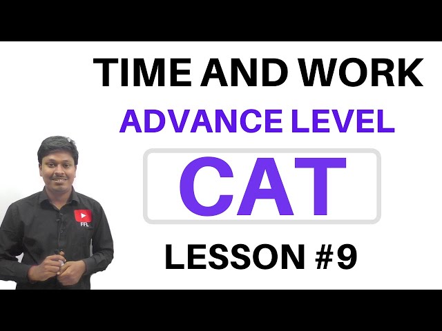 TIME AND WORK || ADVANCE LEVEL || Lesson #9