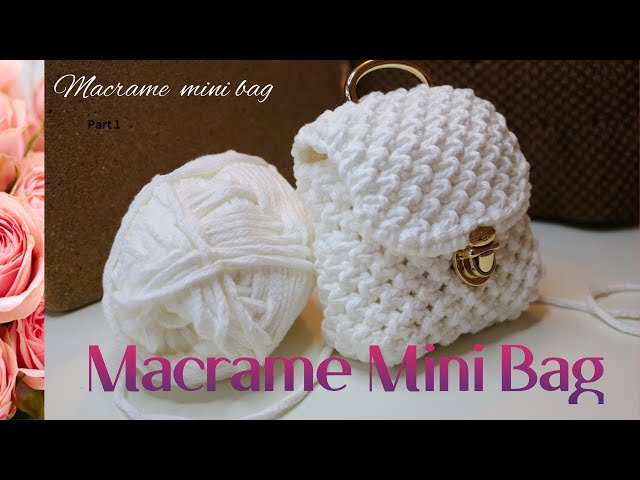 DIY Macrame Mini Bag with clasp / Small Cost, Big Satisfaction