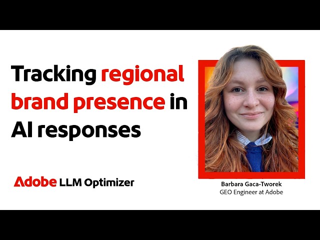 How to Monitor Regional Differences in AI Brand Responses | Adobe Brand Visibility