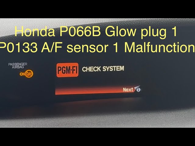 Honda PGM-FI - P066B flow plug P0133 02 sensor fault