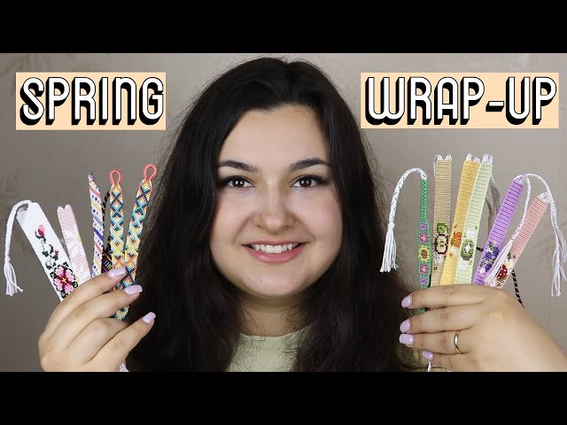 SPRING WRAP UP + CHALLENGE [CC] || Friendship Bracelets