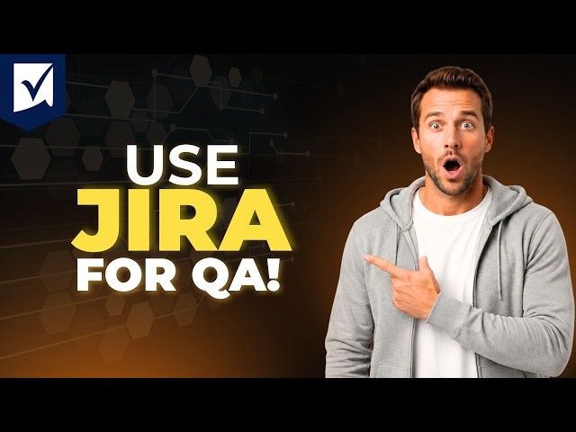 How To Use Jira For QA [Step By Step Guide 2026]