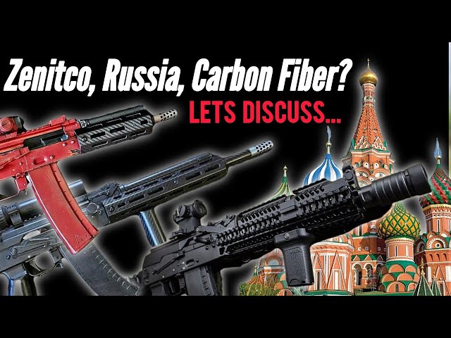Zenitco Secrets, Stories from Russia, and Carbon fiber AK parts.