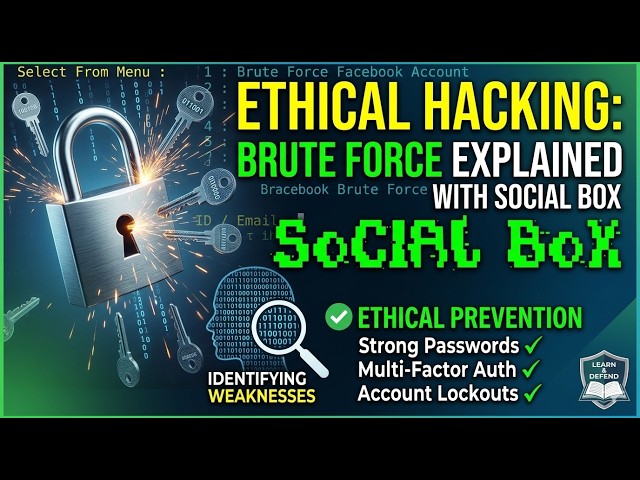 Ethical Hacking: Brute Force Attack Explained with Social Box