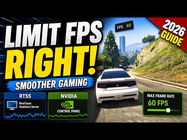 How to Limit FPS Using RTSS or NVIDIA Control Panel for Smoother Gameplay (2026)