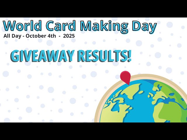 Giveaway Winners - World Card Making Day 2025