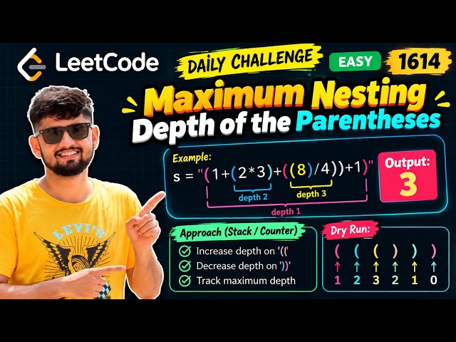 Maximum Nesting Depth of the Parentheses | Leetcode daily challenge - 1614 | Uttkarsh