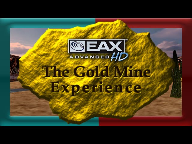 Creative EAX Advanced HD: The Gold Mine Experience | OpenAL Soft Headphone Spatial Audio + 3D Vision