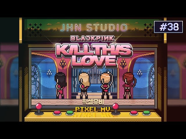 BLACKPINK - KILL THIS LOVE PIXEL_MV (블랙핑크–킬 디스 러브 픽셀뮤비) / 8 bit Cover(8비트 커버)