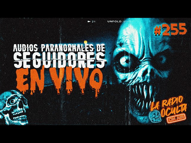 🔴 *EN DIRECTO* I AUDIOS PARANORMALES DE SEGUIDORES #255