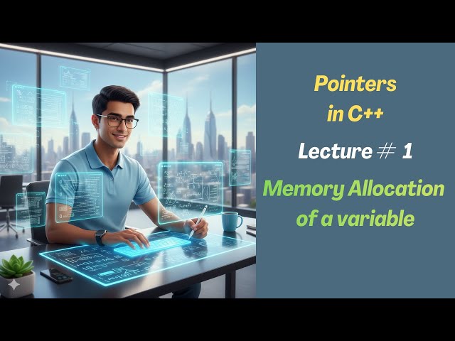 Pointers in C++ | Lecture 1
