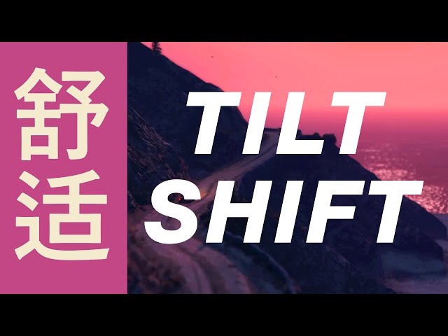 Tilt Shift