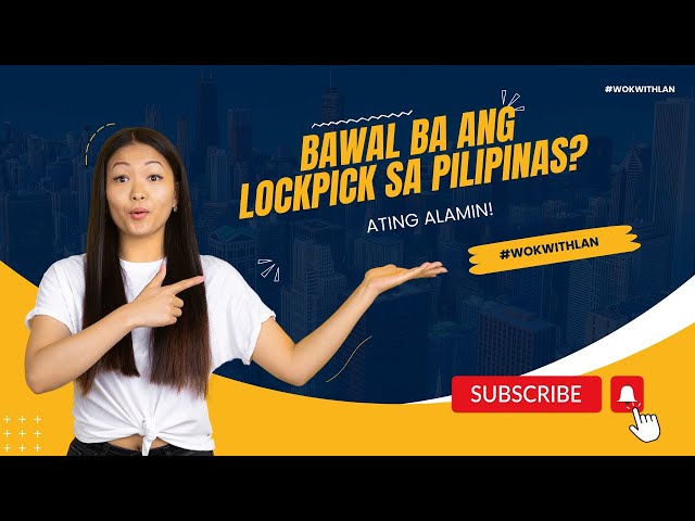 BAWAL BA ANG LOCKPICK SA PILIPINAS?