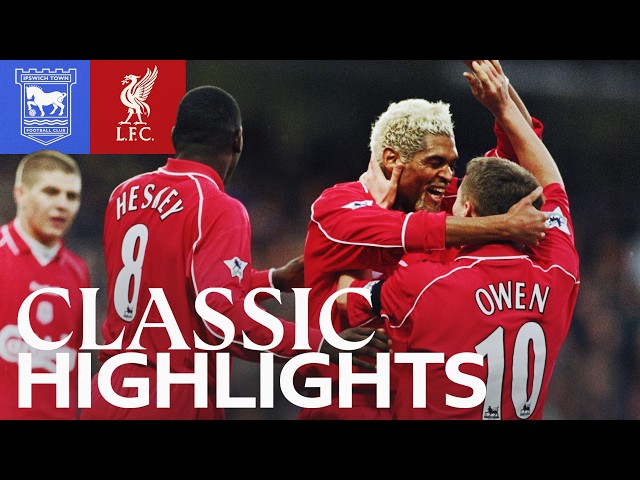 Classic Highlights: Ipswich Town 0-6 Liverpool | Name the scorers!