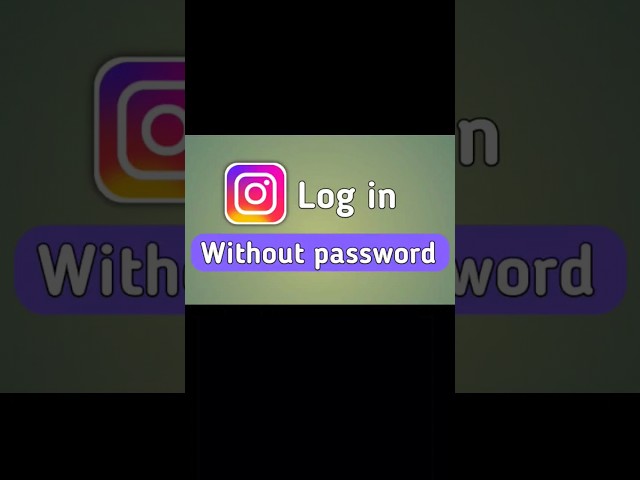 Log in Instagram without Password 🔥