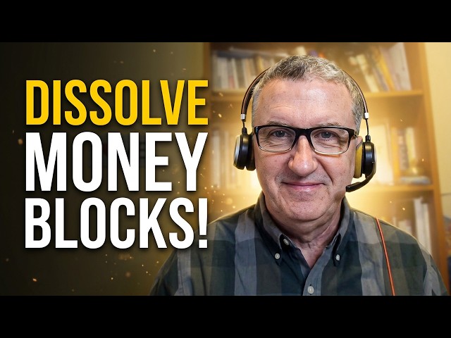 Money Blocks Dissolve When You Do This