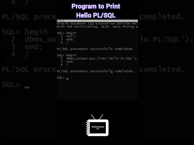 Hello World Program | Write Hello World program in PL/SQL | Hello PL/SQL program | TechnonTechTV