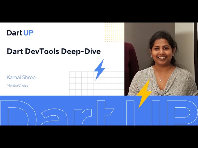 Dart DevTools Deep-Dive — Kamal Shree, MentorCruise